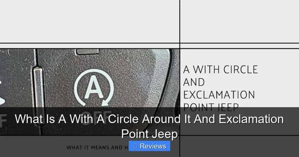 What Is A With A Circle Around It And Exclamation Point Jeep