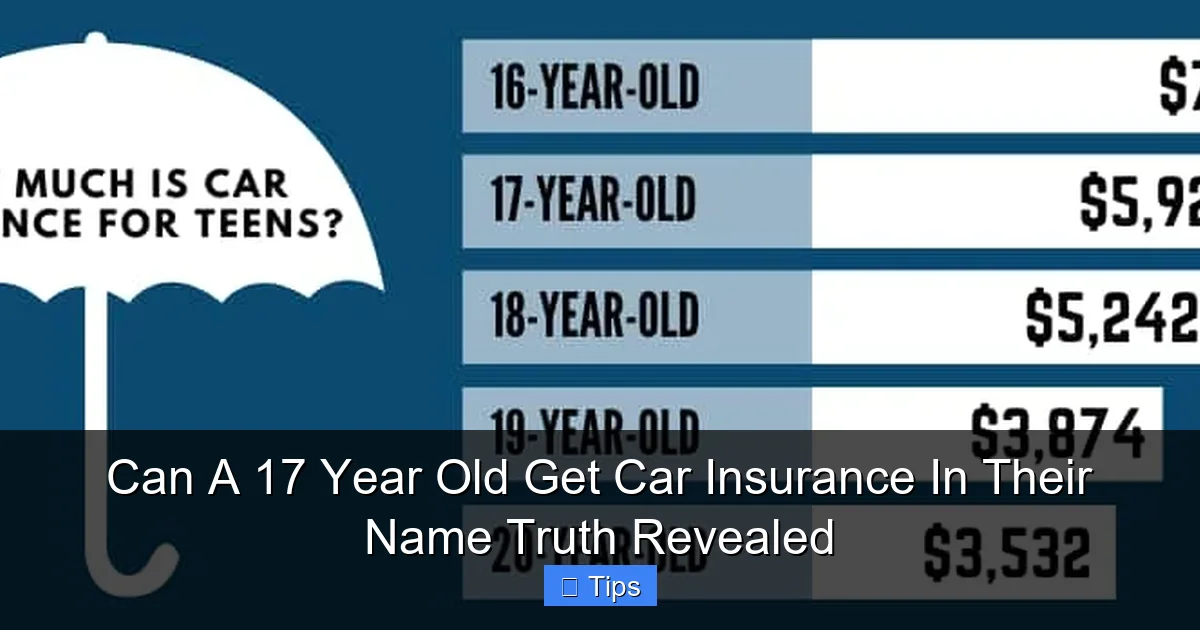 Can A 17 Year Old Get Car Insurance In Their Name Truth Revealed