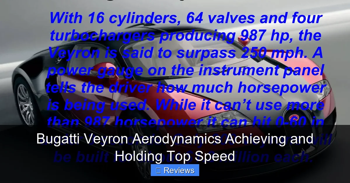 Bugatti Veyron Aerodynamics Achieving and Holding Top Speed