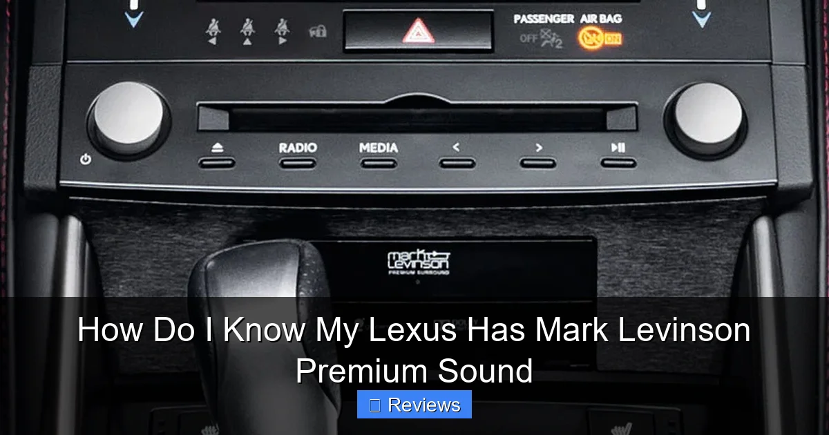 How Do I Know My Lexus Has Mark Levinson Premium Sound