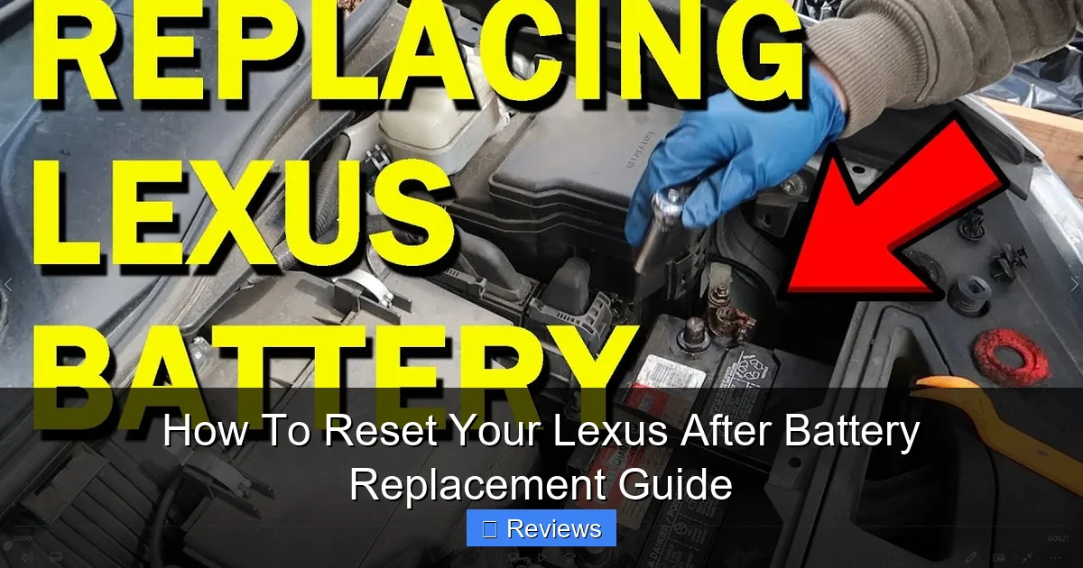 How To Reset Your Lexus After Battery Replacement Guide