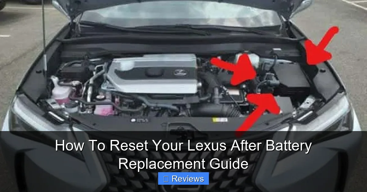 How To Reset Your Lexus After Battery Replacement Guide