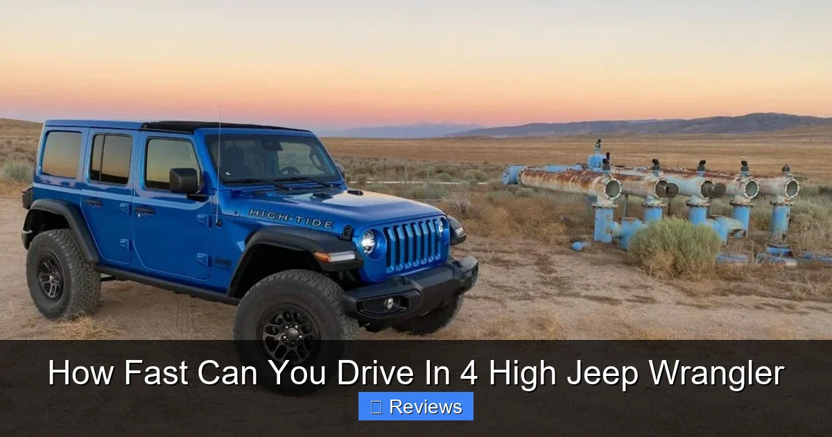 How Fast Can You Drive In 4 High Jeep Wrangler