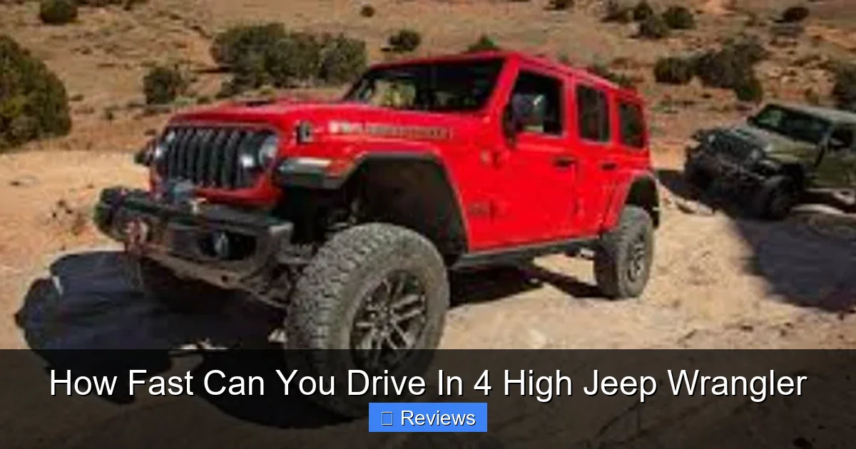 How Fast Can You Drive In 4 High Jeep Wrangler