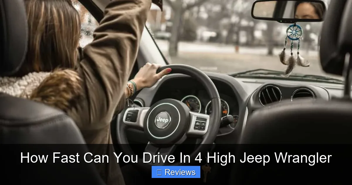 How Fast Can You Drive In 4 High Jeep Wrangler