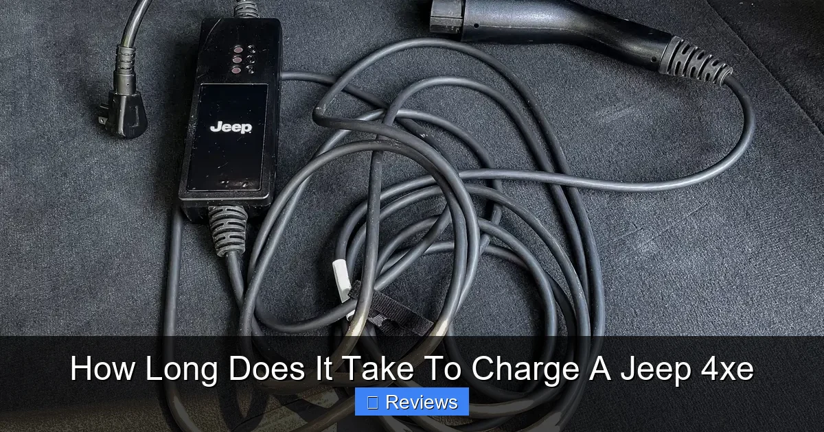 How Long Does It Take To Charge A Jeep 4xe
