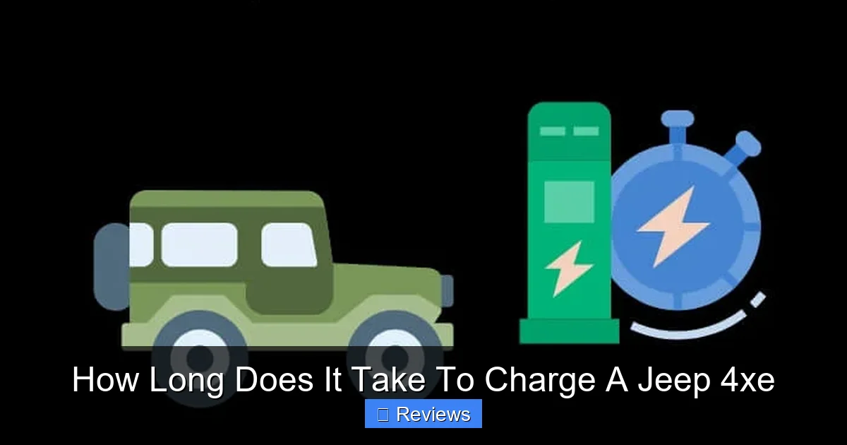 How Long Does It Take To Charge A Jeep 4xe