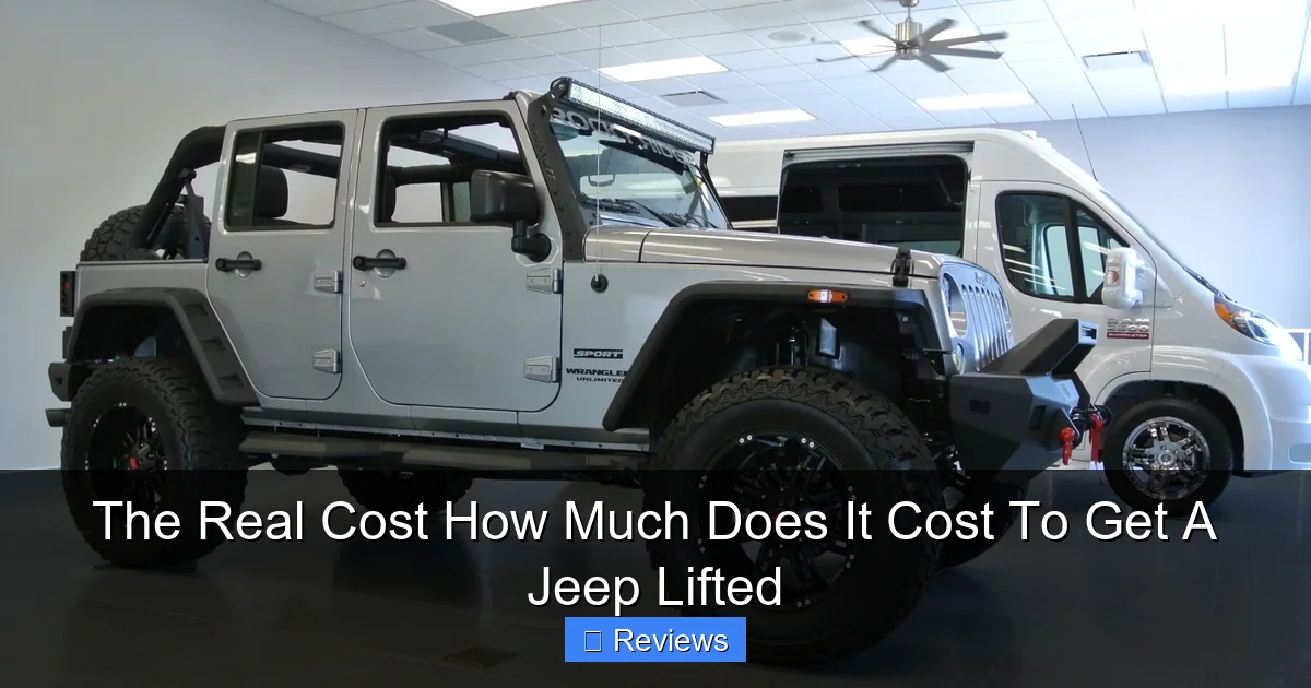 The Real Cost How Much Does It Cost To Get A Jeep Lifted