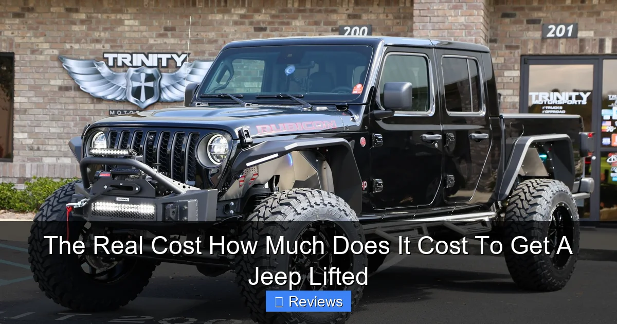 The Real Cost How Much Does It Cost To Get A Jeep Lifted