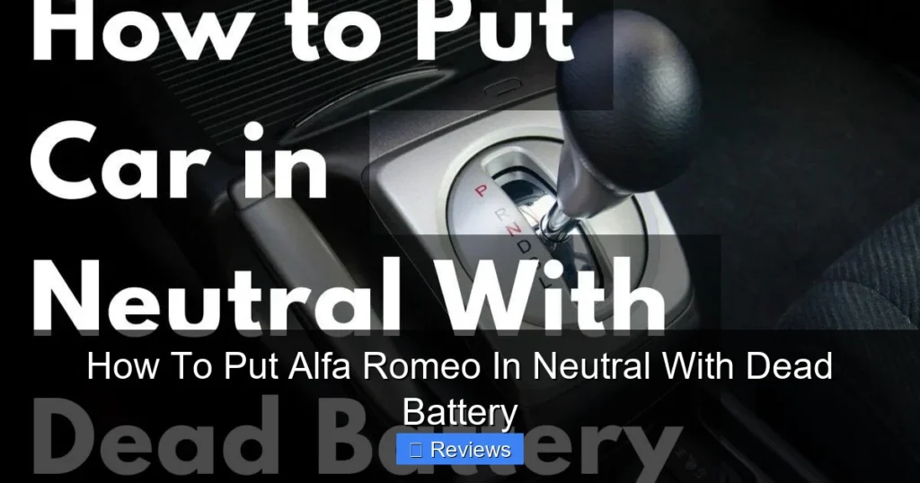 How To Put Alfa Romeo In Neutral With Dead Battery