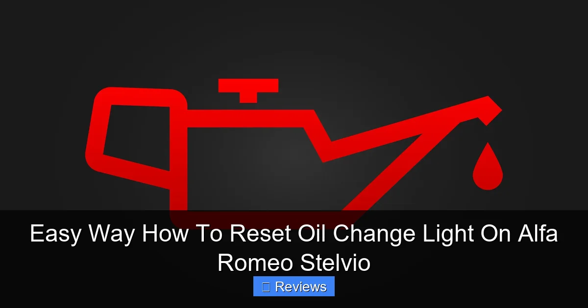 Easy Way How To Reset Oil Change Light On Alfa Romeo Stelvio