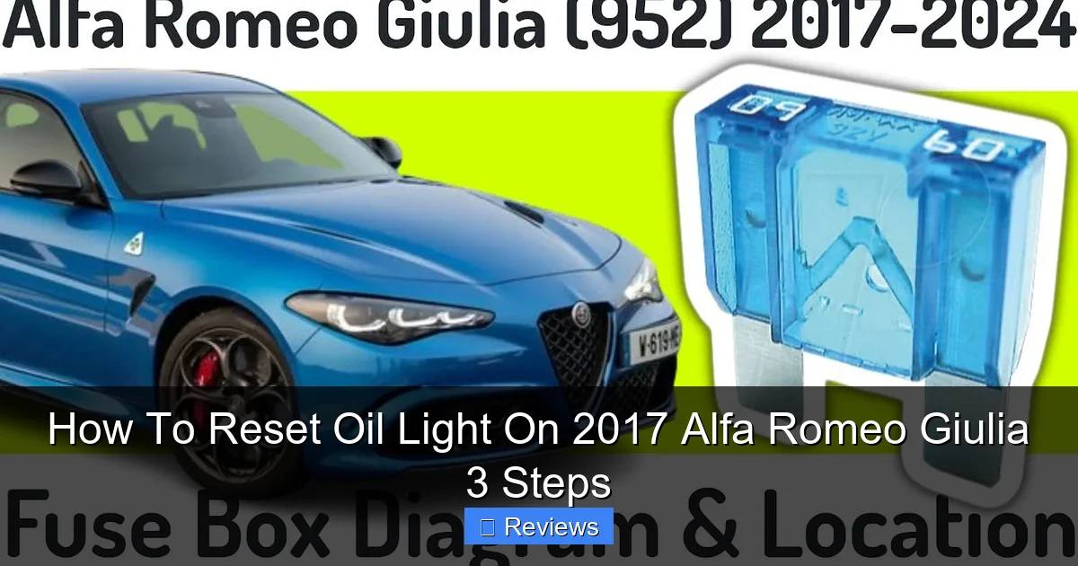 How To Reset Oil Light On 2017 Alfa Romeo Giulia 3 Steps