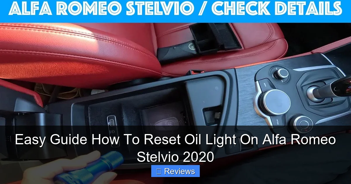 Easy Guide How To Reset Oil Light On Alfa Romeo Stelvio 2020