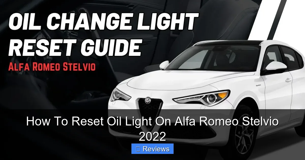 How To Reset Oil Light On Alfa Romeo Stelvio 2022
