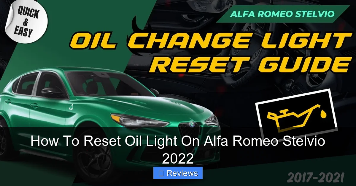 How To Reset Oil Light On Alfa Romeo Stelvio 2022