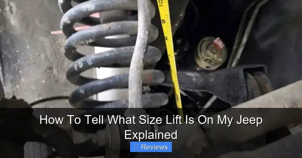 How To Tell What Size Lift Is On My Jeep Explained