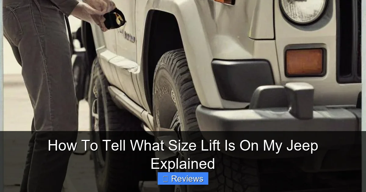 How To Tell What Size Lift Is On My Jeep Explained