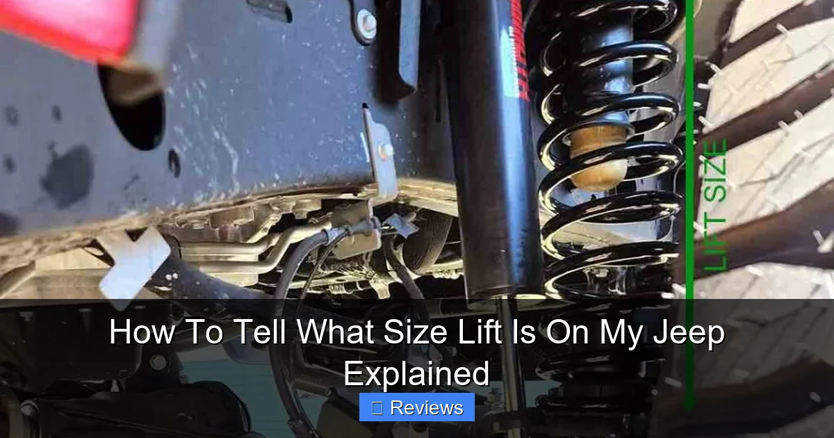 How To Tell What Size Lift Is On My Jeep Explained