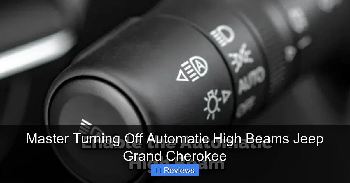 Master Turning Off Automatic High Beams Jeep Grand Cherokee