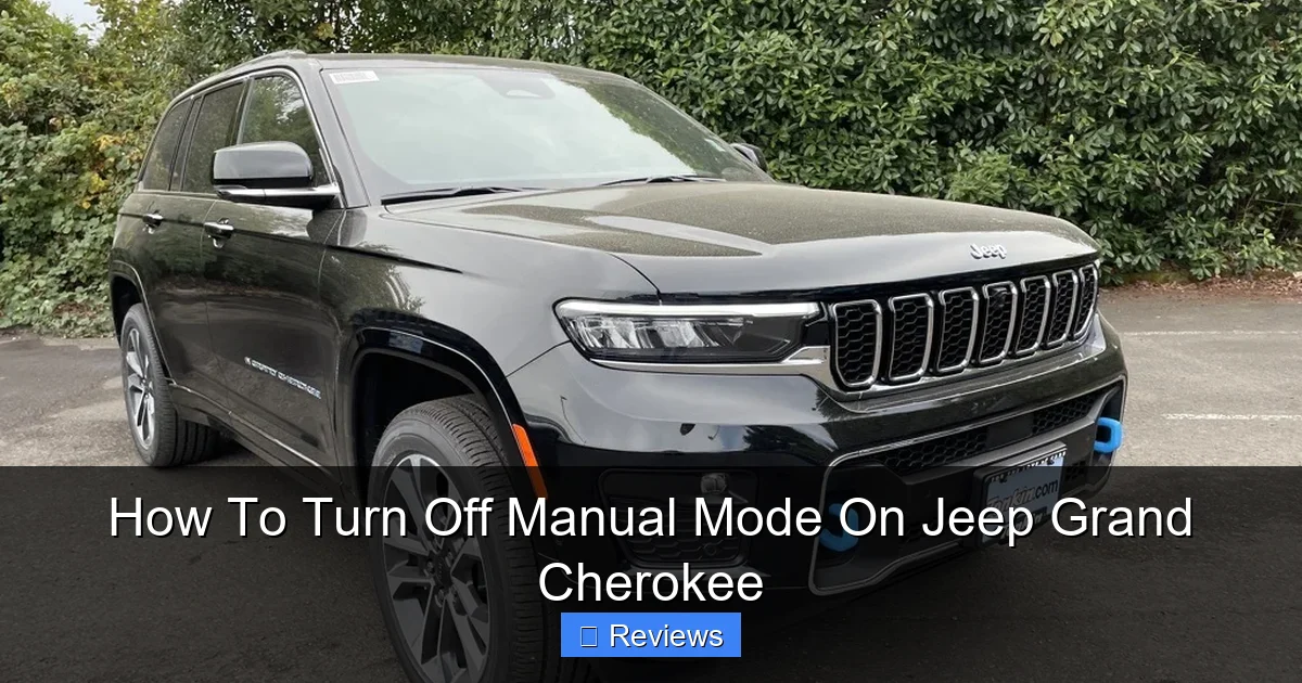 How To Turn Off Manual Mode On Jeep Grand Cherokee