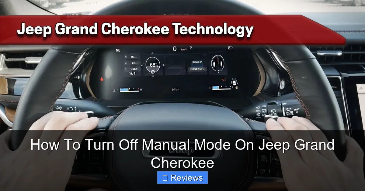 How To Turn Off Manual Mode On Jeep Grand Cherokee