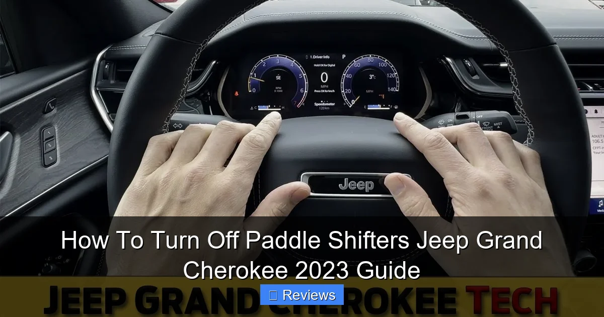 How To Turn Off Paddle Shifters Jeep Grand Cherokee 2023 Guide