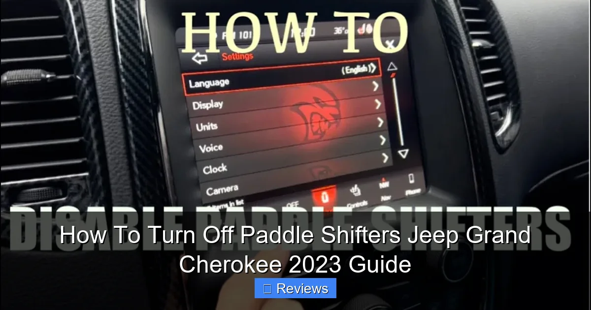 How To Turn Off Paddle Shifters Jeep Grand Cherokee 2023 Guide