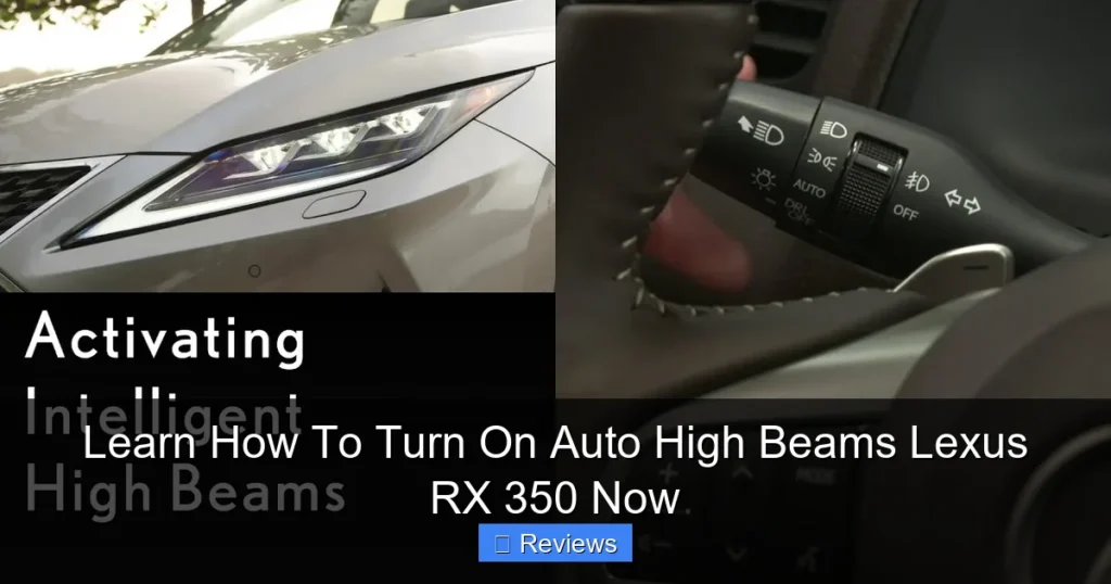 Learn How To Turn On Auto High Beams Lexus RX 350 Now