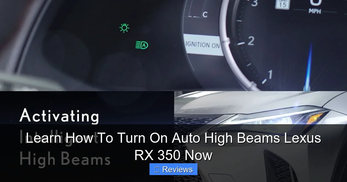 Learn How To Turn On Auto High Beams Lexus RX 350 Now