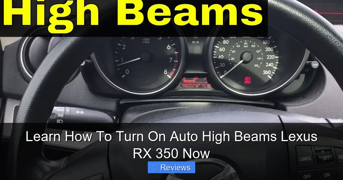 Learn How To Turn On Auto High Beams Lexus RX 350 Now