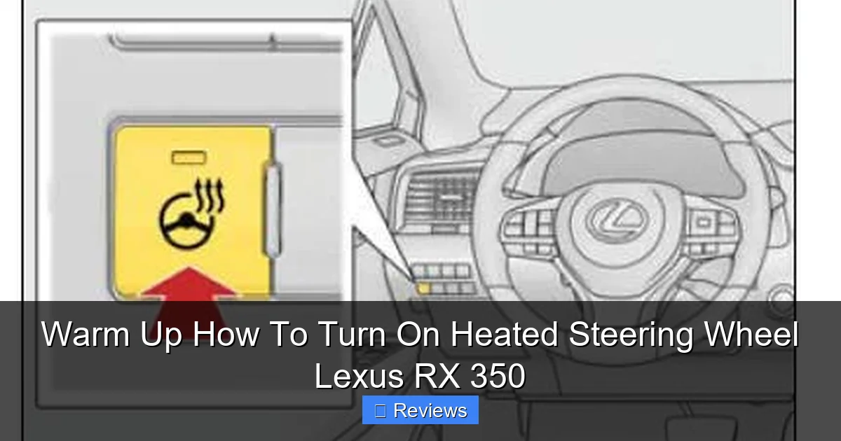 Warm Up How To Turn On Heated Steering Wheel Lexus RX 350