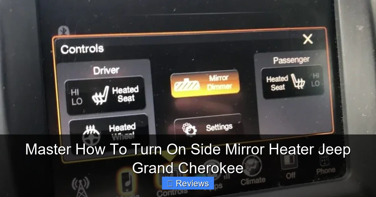Master How To Turn On Side Mirror Heater Jeep Grand Cherokee