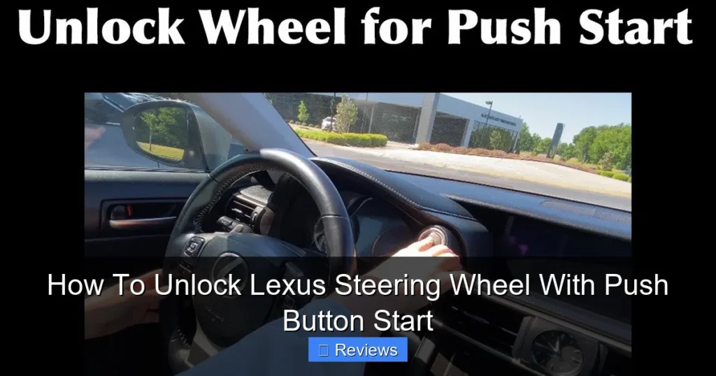 How To Unlock Lexus Steering Wheel With Push Button Start