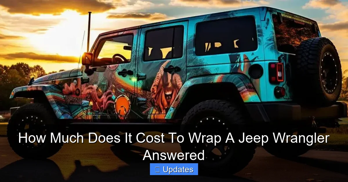 How Much Does It Cost To Wrap A Jeep Wrangler Answered