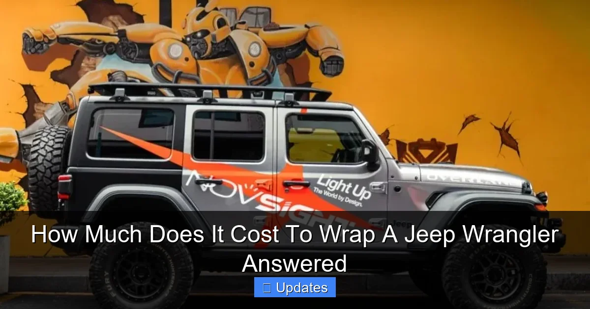 How Much Does It Cost To Wrap A Jeep Wrangler Answered