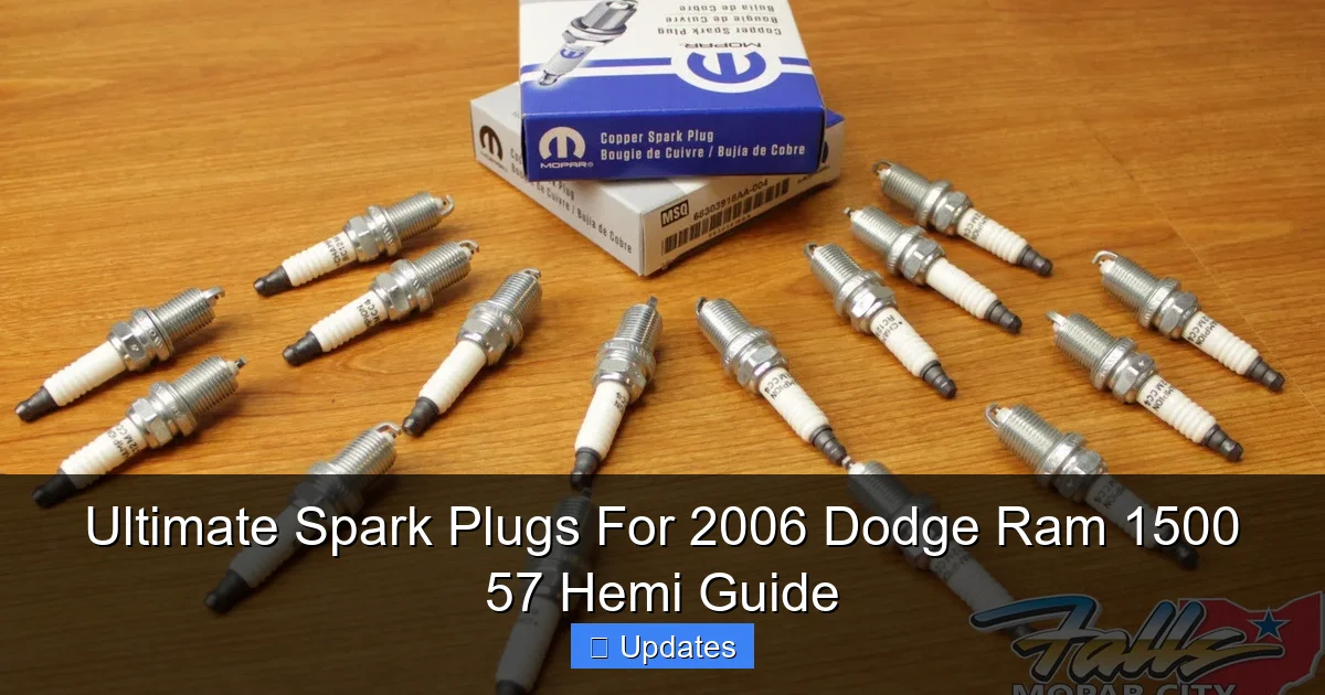 Ultimate Spark Plugs For 2006 Dodge Ram 1500 57 Hemi Guide