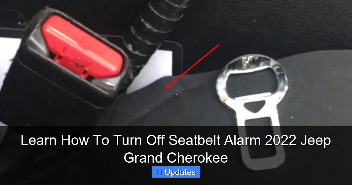 Learn How To Turn Off Seatbelt Alarm 2022 Jeep Grand Cherokee