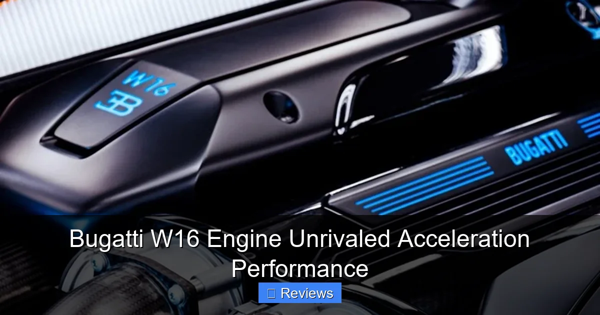 Bugatti W16 Engine Unrivaled Acceleration Performance