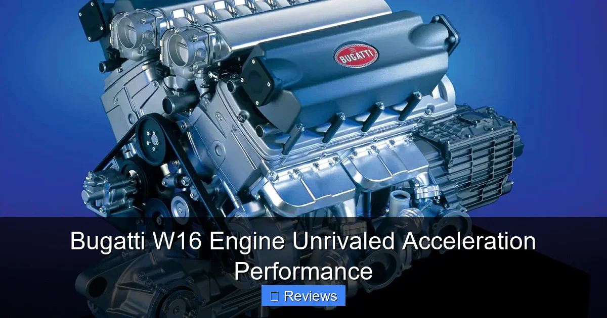 Bugatti W16 Engine Unrivaled Acceleration Performance