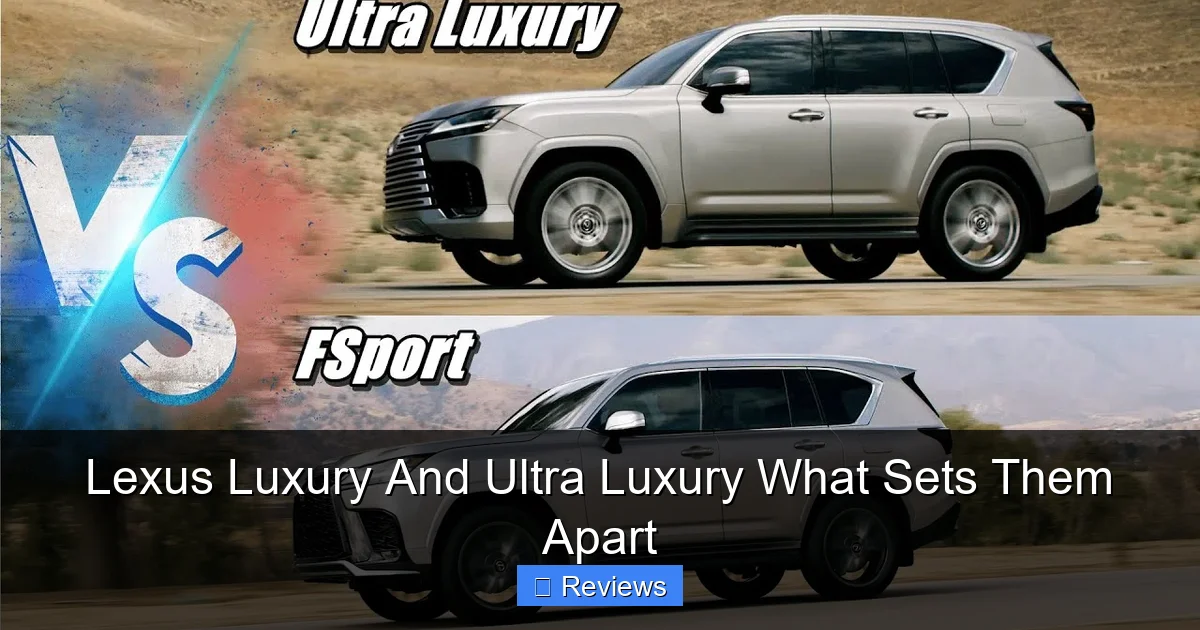 Lexus Luxury And Ultra Luxury What Sets Them Apart
