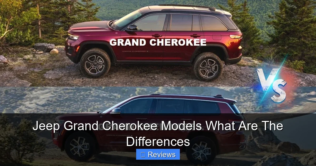 Jeep Grand Cherokee Models What Are The Differences
