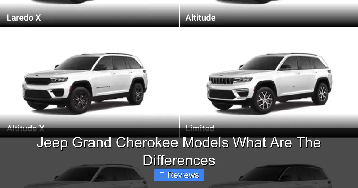 Jeep Grand Cherokee Models What Are The Differences