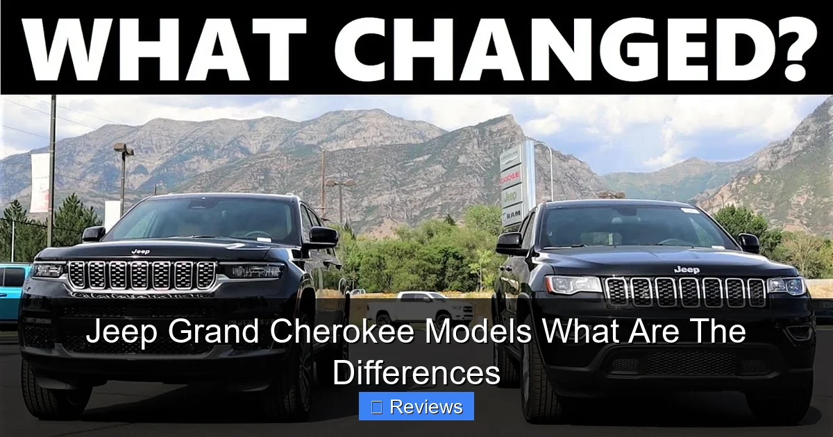 Jeep Grand Cherokee Models What Are The Differences