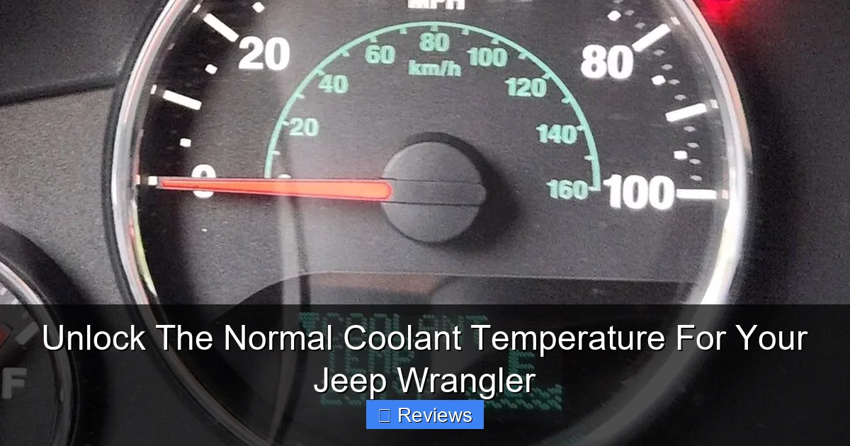 Unlock The Normal Coolant Temperature For Your Jeep Wrangler