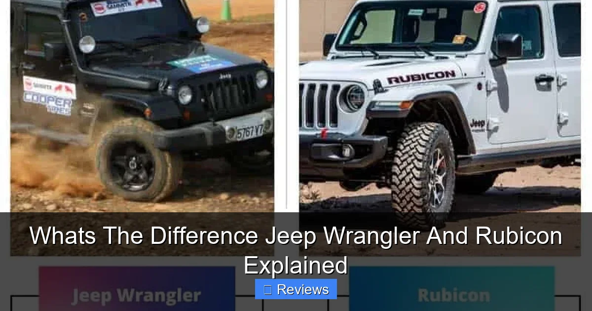 Whats The Difference Jeep Wrangler And Rubicon Explained