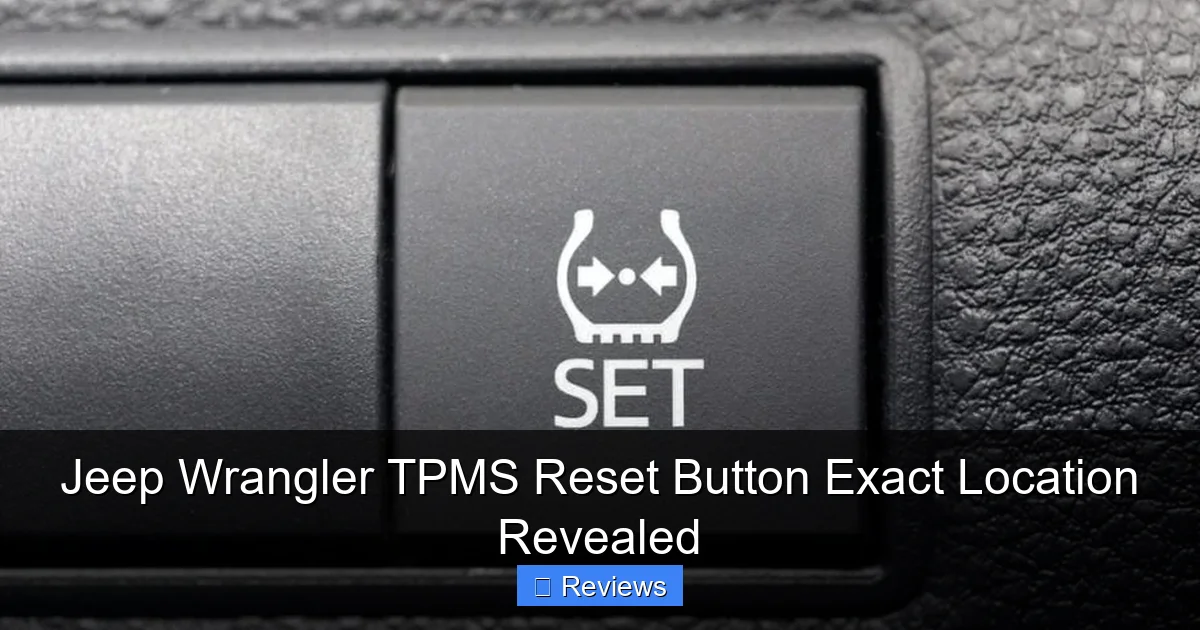 Jeep Wrangler TPMS Reset Button Exact Location Revealed