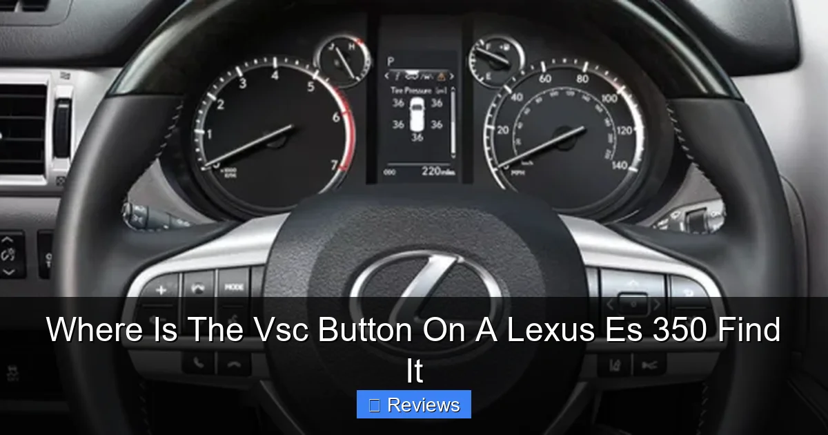Where Is The Vsc Button On A Lexus Es 350 Find It