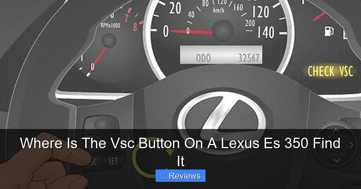 Where Is The Vsc Button On A Lexus Es 350 Find It