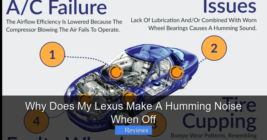Why Does My Lexus Make A Humming Noise When Off