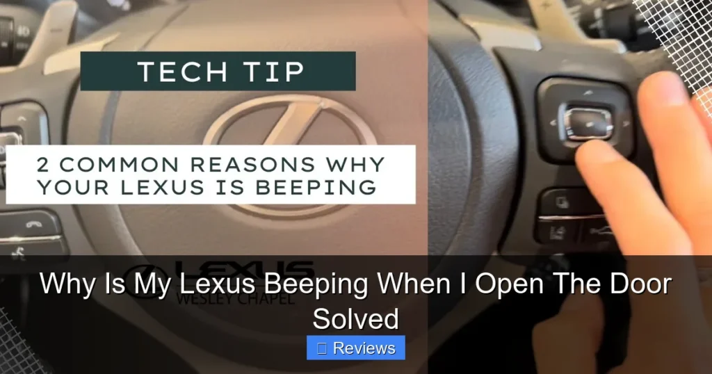 Why Is My Lexus Beeping When I Open The Door Solved